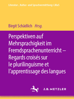 cover image of Perspektiven auf Mehrsprachigkeit im Fremdsprachenunterricht – Regards croisés sur le plurilinguisme et l'apprentissage des langues